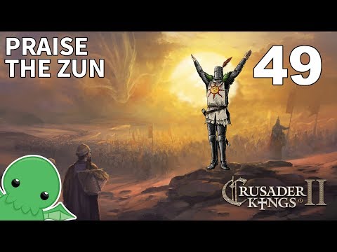 Praise the Zun - Part 49 - Crusader Kings II: Jade Dragon