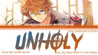 UNHOLY  Cover By: Griffin Burns  Tartaglia/Childe