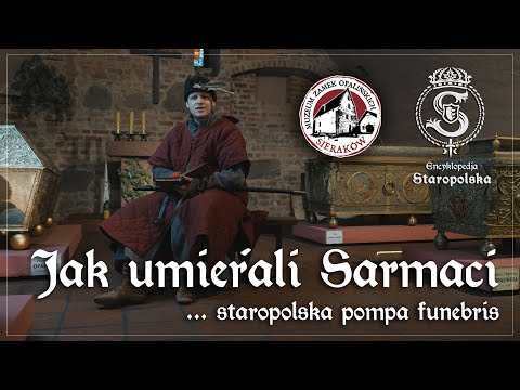 ŚMIERĆ z pompą, czyli jak umierali SARMACI