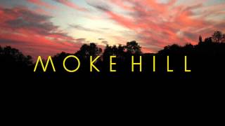 Moke Hill - Honest Man