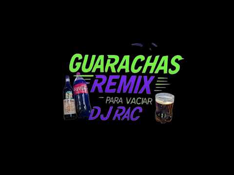 GUARACHAS REMIX 🔥 PARA VACIAR DJ RAC  SGO DEL ESTERO 