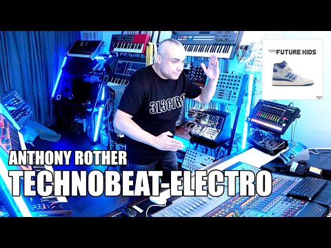 Anthony Rother - Technobeat-Electro - FUTURE KIDS (Studio Session)
