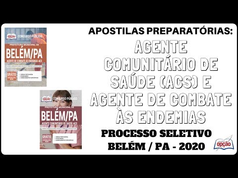 Apostilas Agentes de Saúde e de Endemias - Processo Seletivo Prefeitura de Belém / PA - 2020