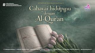 Download lagu Ustadzah Halimah Alaydrus - Cahayai hidupmu dengan Al-Qur'an mp3