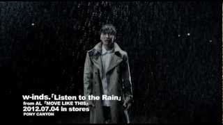 Bài hát Listen To The Rain - Nghệ sĩ trình bày W-inds