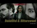 Beautiful and bittersweet ft Yaman ve Seher [ English Subtitles ]   ( Emanet )