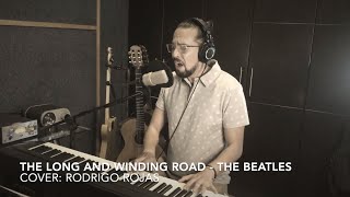 The Long and Winding Road (Lennon & McCartney - The Beatles) - Cover: Rodrigo Rojas