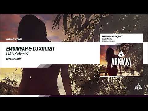 Emoiryah & DJ Xquizit - Darkness [Vocal Trance]
