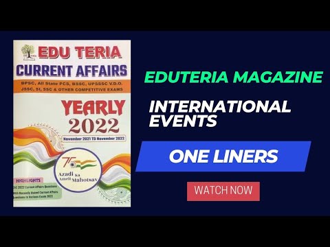 Edu teria Current Affairs 2022 English| International Events-One Liners|Nov'21 ToNov 2022|Proxy Gyan