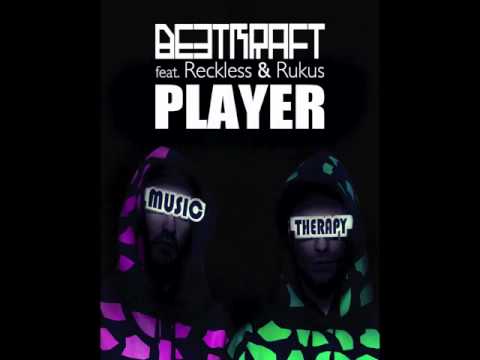 BEETKRAFT feat. Reckless & Rukus - Player (2011) HQ