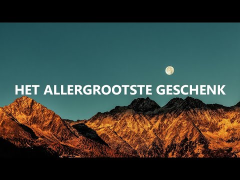 Het allergrootste geschenk - Christian Verwoerd