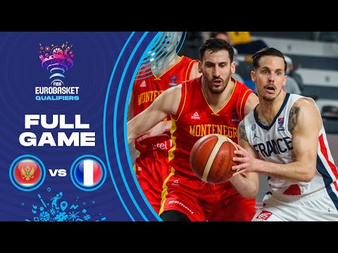 Montenegro v France | Full Game - FIBA EuroBasket Qualifiers 2022