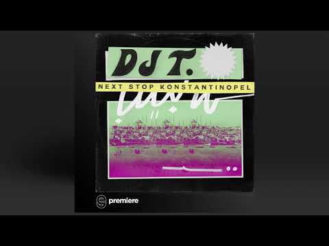 Premiere: DJ T  - Next Stop Konstantinopel (Andhim Remix) - Get Physical Music