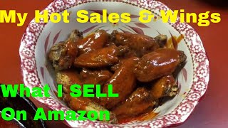 My Amazon Sales Are As Hot As My Chicken Wings Recipe & Report