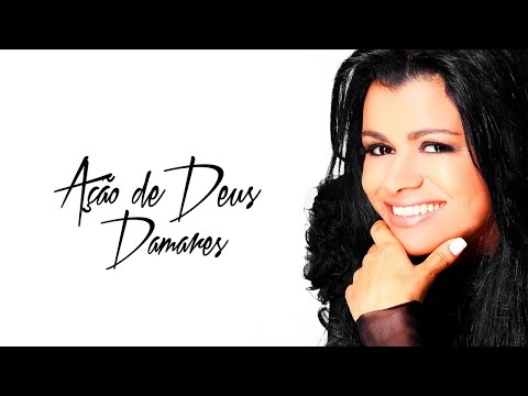 Ação De Deus - Damares