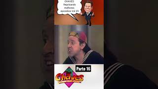 CHAVES Reprisando melhores episódios Vol 29 parte 16