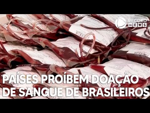 Países estrangeiros proíbem brasileiros de doar sangue