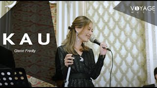 Kau (Glenn Fredly Cover) - Voyage ft. ARP