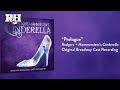 Prologue | From RODGERS + HAMMERSTEIN'S CINDERELLA