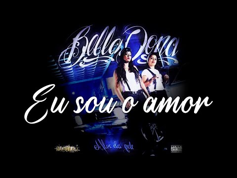 BellaDona - Eu Sou o Amor Ft. Wlad Borges