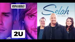 SELAH, David Guetta - More And More Of You vs. 2U (MikeRam Mashup)