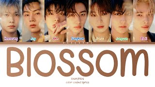 Download lagu ENHYPEN - 'Blossom' (Color Coded Lyrics Kan/Rom/Vostfr/Eng) mp3