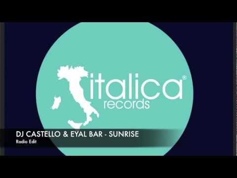 Dj Castello & Eyal Bar - Sunrise ( Radio Edit )