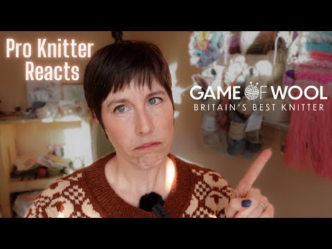 Pro Knitter Reacts to Game of Wool Episode 1