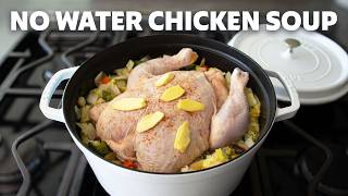 No Water Chicken Soup! Can You Really Make Chicken Soup Without Water? | Food Wishes