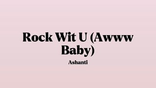 Ashanti - Rock Wit U (Awww Baby) [Lyrics]