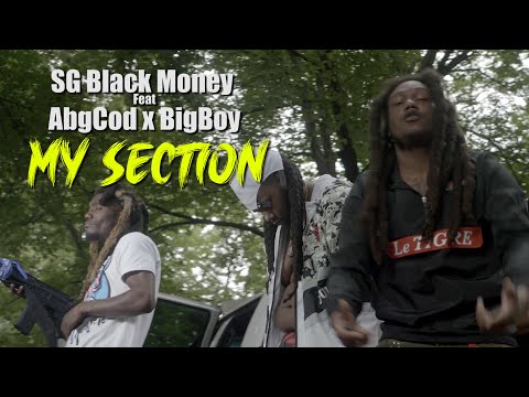SG Black Money feat ABGCOD x BIGBOY - My Section