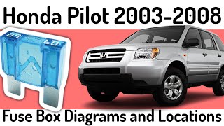 (2003-2008) Honda Pilot Fuse Box Diagrams and Fuse Panel Locations✅