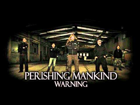 Perishing Mankind - Warning (HD)
