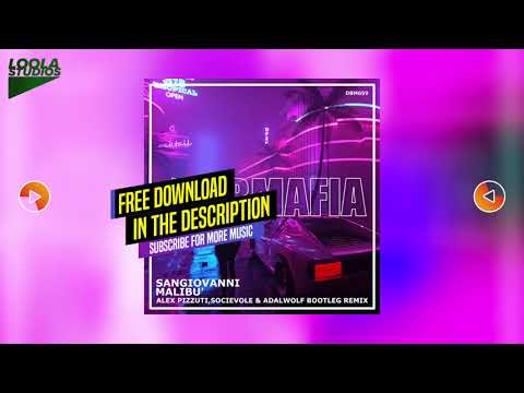 Sangiovanni - Malibù (Alex Pizzuti, Socievole & Adalwolf Electro Bounce Remix) [FREE DOWNLOAD]