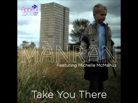 Mànran & Michelle McManus- Take You There