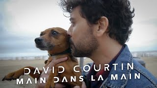David Courtin - Main dans la main (Elli & Jacno cover) - [Clip Officiel]