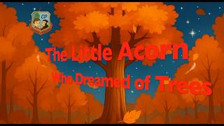 The Little Acorn Who Dreamed of Trees | Curious Primates | Original Short Stories