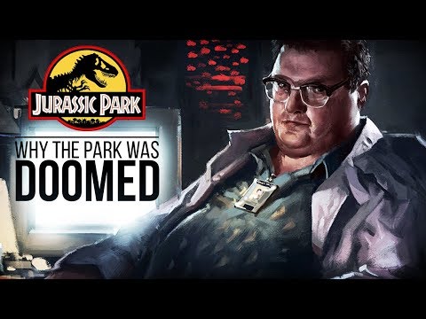 Why Jurassic Park Was Doomed To Failure - With Or Without Nedry