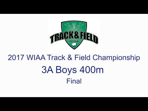 2017 WIAA State Track & Field Championship - Boys 3A 400m Final