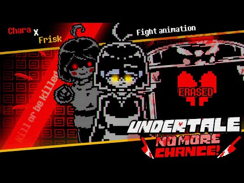 Undertale: No More Chance – Frisk & Chara (Fight Animation)