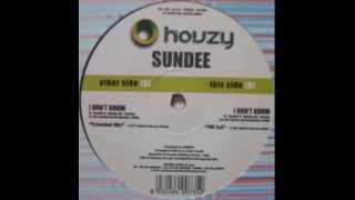 Sundee   I Don t Know