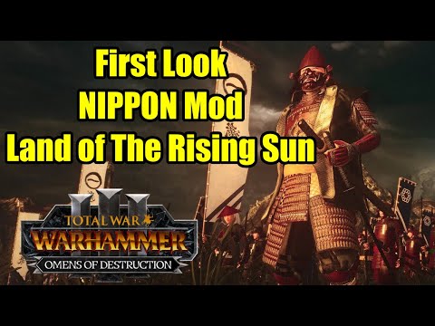 First Look - Nippon Faction Mod - Land Of The Rising Sun - Total War Warhammer 3