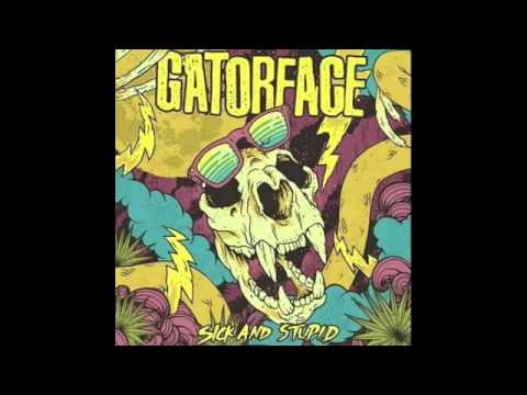 Gatorface - Kid in a candy store