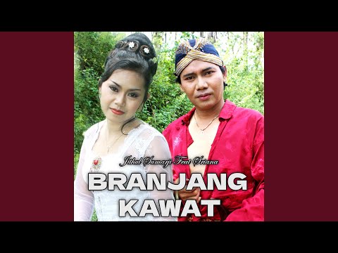 Branjang Kawat (feat. Sriana)