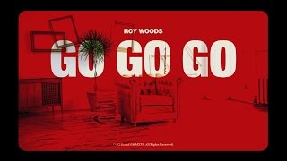 Roy Woods - Go Go Go (Official Lyrics Video)