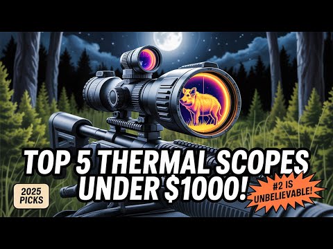 Top 5 Best Thermal Scope Under 1000 2026! 🔥