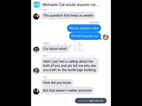 Michaela an cal would anyone care: and mick tells them about the bruises!