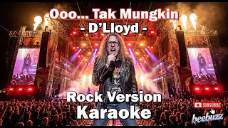 Download lagu Oo Tak Mungkin - D'Lloyd - Karaoke Rock Version mp3