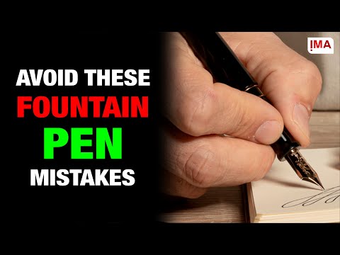 Fountain Pen Mistakes All Beginners Make & How To Avoid Them