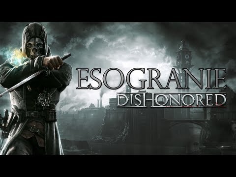 Zagrajmy w Dishonored - Bal przebierańców :]  #18